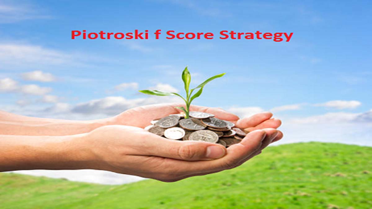 piotroski-f-score-strategy-spot-new-multibaggers-stockmaniacs