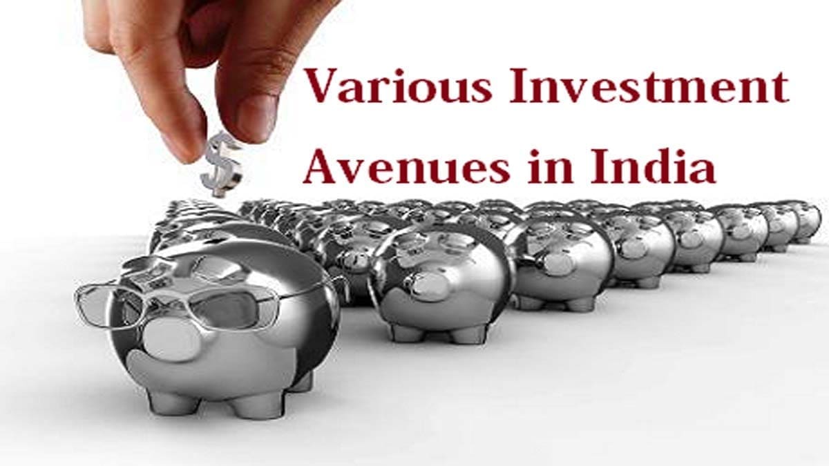 Various Investment Avenues Available In India - StockManiacs