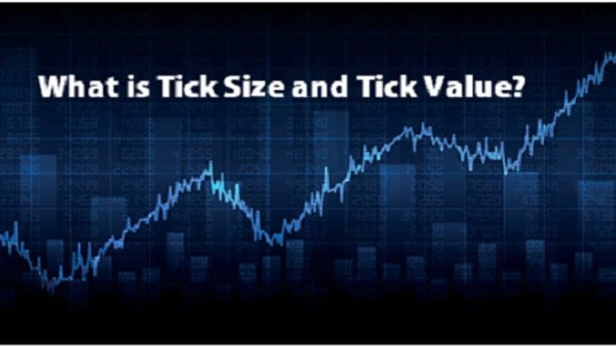 What Is Tick Size And Tick Value In The Market Stockmaniacs - 