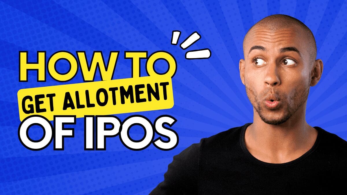 How To Increase Chances Of IPO Allotment For Sure - StockManiacs